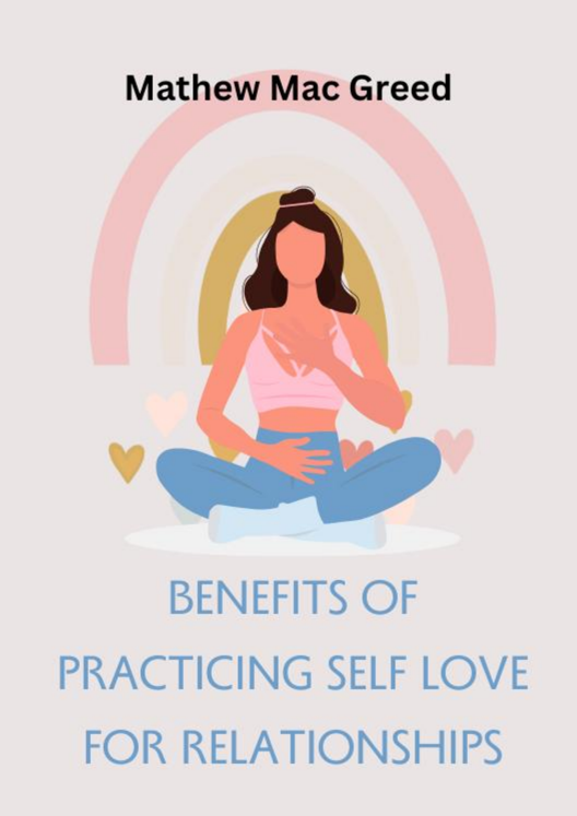 Benefits Of Practicing Self Love For Relationships